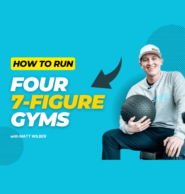 How to run FOUR 7 figure gyms