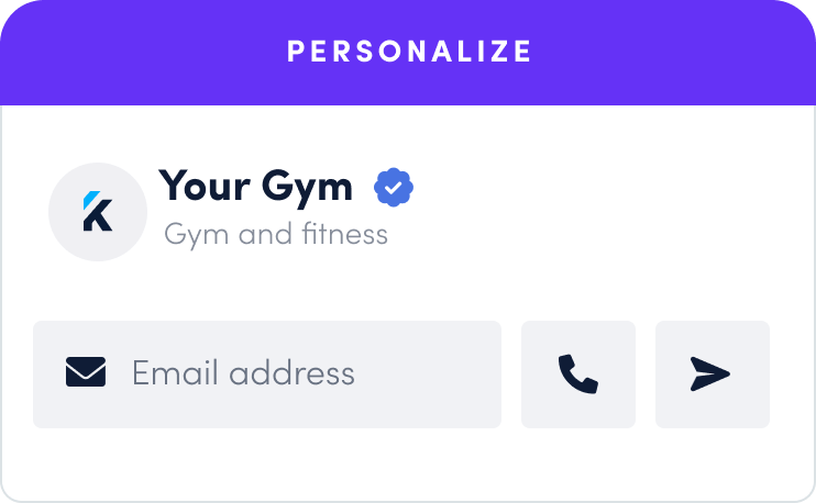 Our software for gym management can be personalized to increase response rates