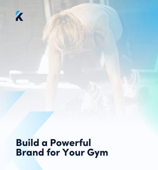 How to Build a Powerful Brand for Your Gym Business