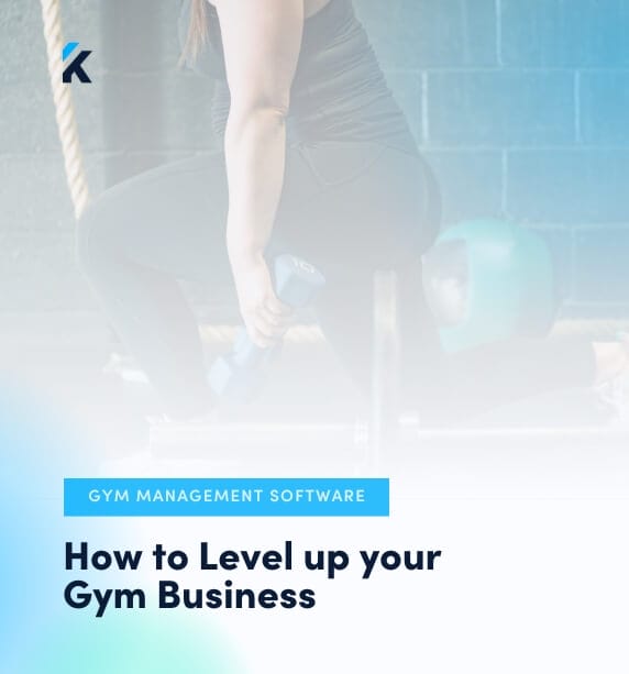 How to Level Up Your Gym Business with Management Software 1